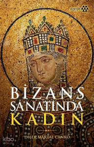 Bizans Sanatında Kadın