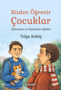 Bizden Öğrenir Çocuklar - Gülümseten ve Düşündüren Öyküler