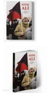 Bizim Ali; Anarşist Bir Demiryolcunun Hikâyesi