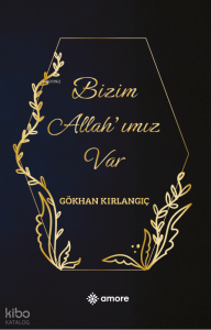 Bizim Allah’ımız Var