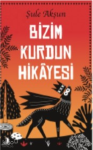 Bizim Kurdun Hikâyesi