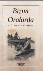 Bizim Oralarda