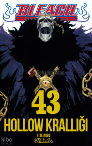 Bleach 43. Cilt;Hollow Krallığı