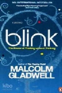 Blink The Power of Thinking Without Thinking PB