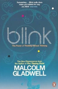 Blink: The Power of Thinking Without Thinking