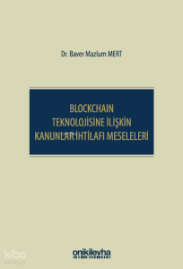 Blockchain Teknolojisine İlişkin Kanunlar İhtilafı Meseleleri