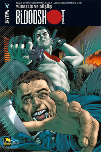 Bloodshot 2 - Yükseliş ve Düşüş
