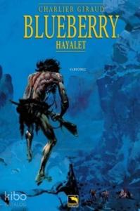 Blueberry Cilt 1: Hayalet