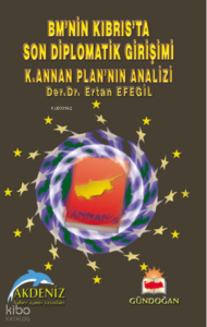 BM’nin Kıbrıs’ta Son Diplomatik Girişimi