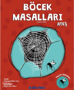 Böcek Masalları Ateş