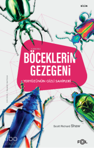 Böceklerin Gezegeni;Yeryüzünün Gizli Sahipleri