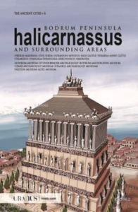 Bodrum Yarımadası Halikarnassos ve Çevresi
