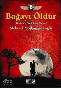 Boğayı Öldür; Herkesin Bir Yıldızı Vardır