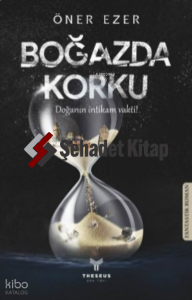Boğazda Korku;Doğanın İntikam Vakti !