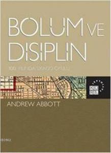 Bölüm ve Disiplin; 100. Yılında Şikago Okulu