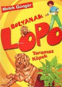 Bolyanak Lopo 2 - Yaramaz Köpek