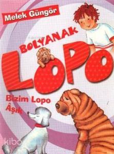 Bolyanak Lopo 4 - Bizim Lopo Aşık
