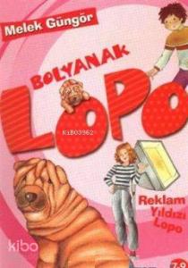 Bolyanak Lopo 5 - Reklam Yıldızı Lopo