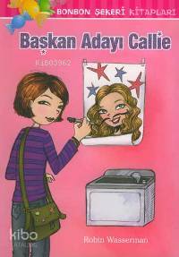 Bonbon Şekeri 8 - Başkan Adayı Callie