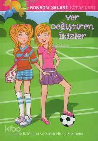 Bonbon Şekeri Kitapları; Yer Değiştiren İkizler