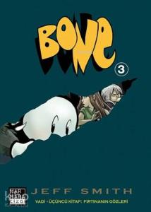 Bone 3; Vadi - Üçüncü Kitap: Fırtınanın Gözleri