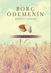 Borç Ödemenin Manevi Yolları