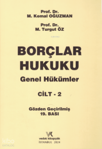 Borçlar Huk. Genel Hük. C.2 19.B. Oğuzman 2024