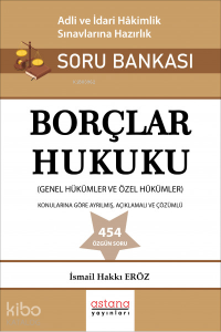 Borçlar Hukuku Adli ve İdari Hakimlik Sınavı Soru Bankası