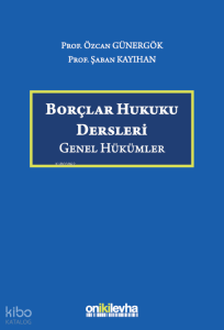 Borçlar Hukuku Dersleri (Genel Hükümler)