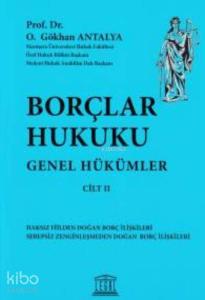 Borçlar Hukuku Genel Hükümler Cilt II