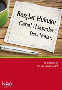 Borçlar Hukuku Genel Hükümler Ders Notları