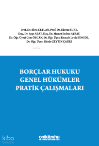 Borçlar Hukuku Genel Hükümler Pratik Çalışmaları