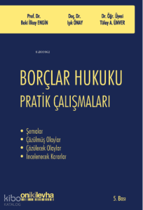 Borçlar Hukuku Pratik Çalışmaları