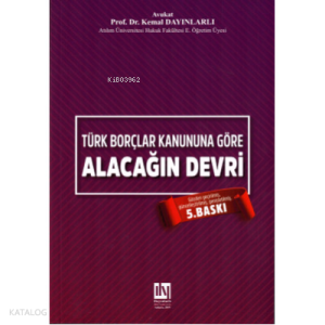 Borçlar Kanununa Göre Alacağın Devri