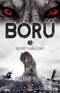 Börü 3; Kurt Yangını