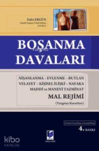 Boşanma Davaları; Nişanlanma-Evlenme-Butlan-Velayet-Kişisel İlişki-Nafaka-Maddi ve Manevi Tazminat-Mal Rejimleri