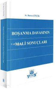 Boşanma Davasının Mali Sonuçları