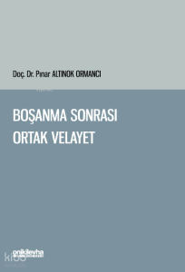 Boşanma Sonrası Ortak Velayet