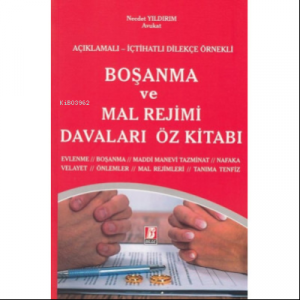 Boşanma ve Mal Rejimi Davaları Öz Kitabı