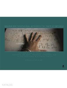 Boşluğun Gücü; Tarihi Ermenistan'da Taşlarla Konuşmak
