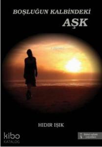 Boşluğun Kalbindeki Aşk