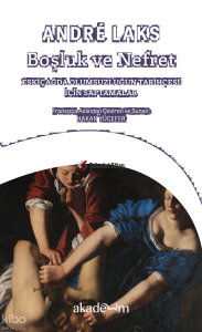 Boşluk ve Nefret: Eskiçağda Olumsuzluğun Tarihçesi için Saptamalar