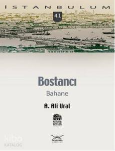 Bostancı Bahane; İstanbulum 41