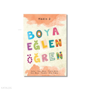 Boya Eğlen Öğren 2 ;Çocuklar İçin Boyama Kitabı