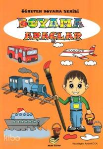 Boyama Araçlar; Öğreten Boyama Serisi