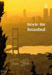 Böyle Bir İstanbul