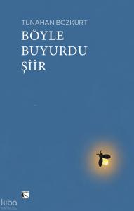 Böyle Buyurdu Şiir