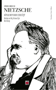 Böyle Buyurdu Zerdüşt;Herkes ve Hiç Kimse İçin Bir Kitap