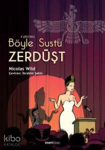 Böyle Sustu Zerdüşt