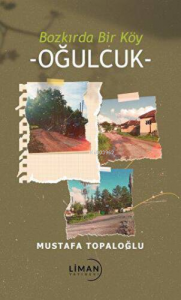 Bozkırda Bir Köy - Oğulcuk